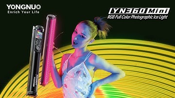YN360Mini RGB Video Light-- Light up your life!