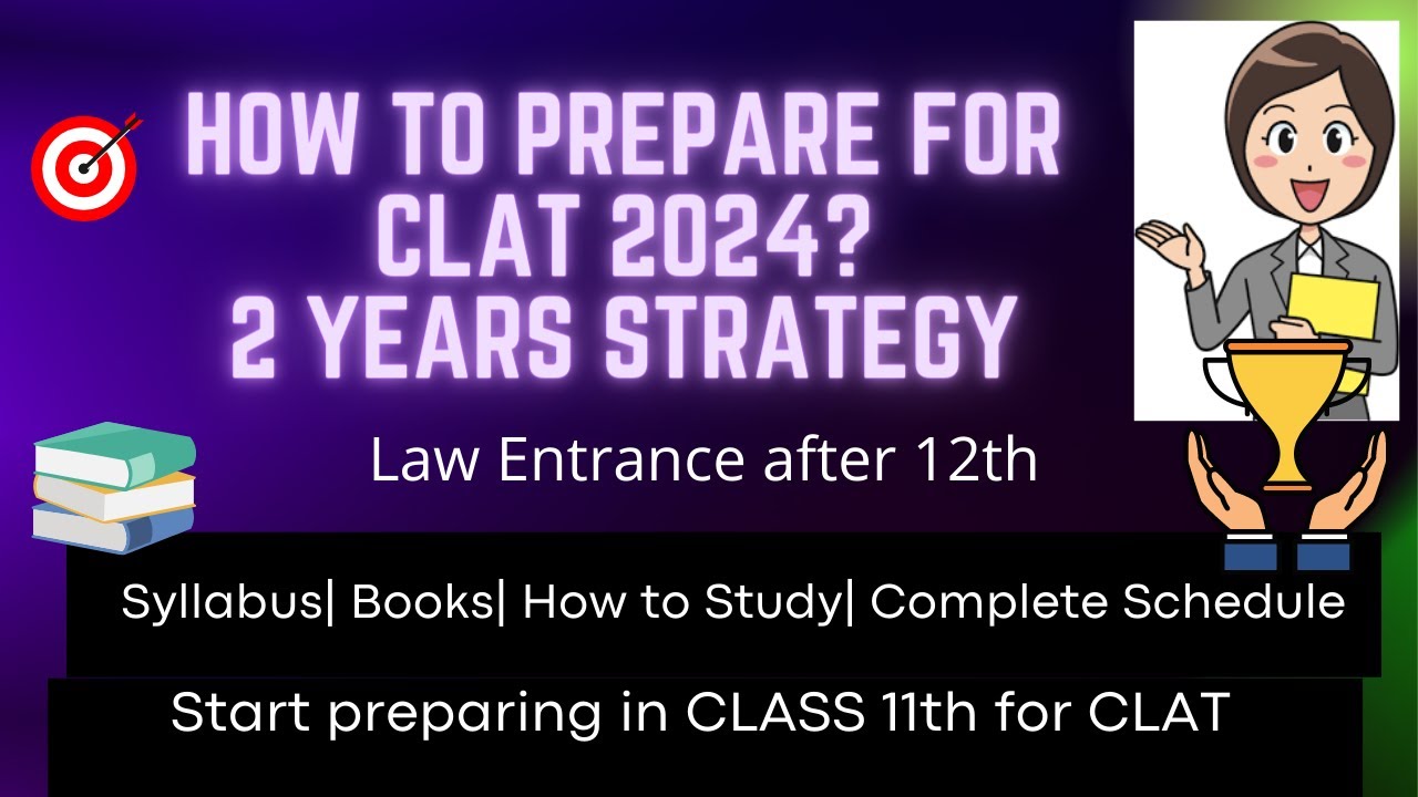 How to prepare for CLAT 2024|CLAT Preparation from class 11|2 years ...