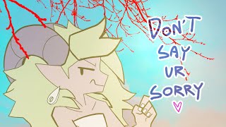 don't say ur sorry || animation meme [flipaclip]
