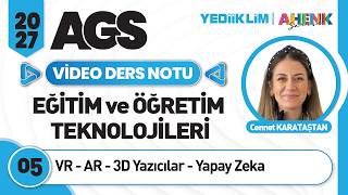 5 - Vr - Ar - 3D Yazıcılar - Yapay Zeka