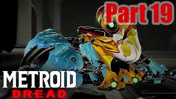 I am the coolest man alive | Metroid Dread - Part 19