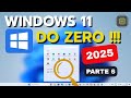 Windows 11 DO ZERO: Guia Completo de Instalação, Configuração e Uso Essencial - Parte 6