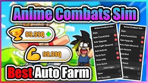 👊🔥 Anime Combats Simulator Script - Best Auto Farm | Auto Hatch & More