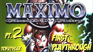 Maximo: Ghosts to Glory (PS2) | First Playthrough | Pt. 2/3