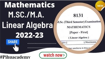KU M.Sc Linear Algebra/Maths/3rd Sem. PYQ