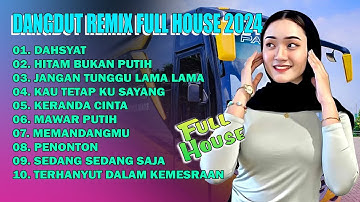 DAHSYAT - DANGDUT REMIX TERBARU 2024 || LAGU DANGDUT POPULER SAAT INI || DJ DANGDUT VIRAL FULL BASS