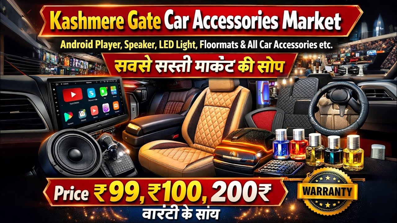 Kashmere Gate Car Accessories Market🤯 | Cheapest All Car Accessories | Delhi Car Accessories Market
