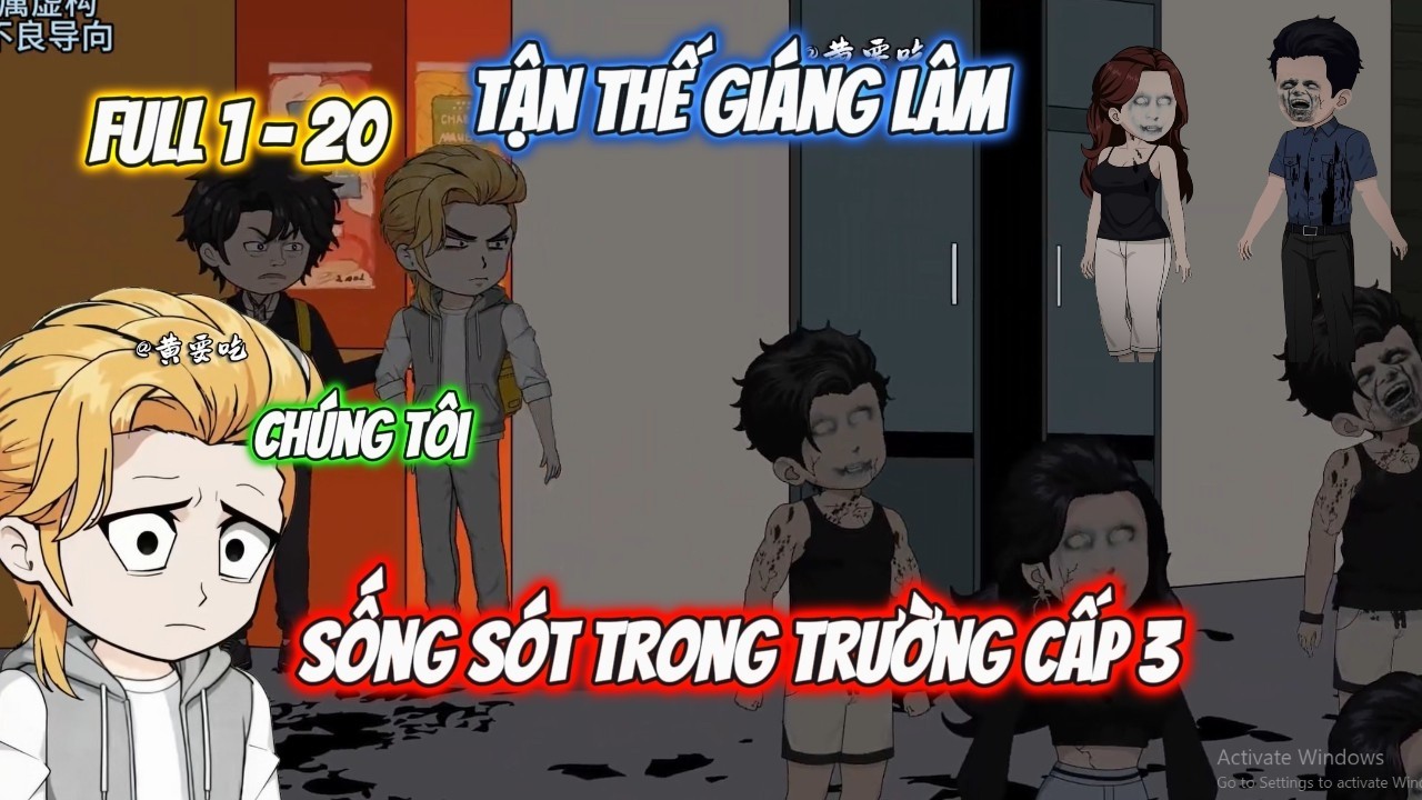 Full 1 - 20 | Tận Thế Giáng Lâm Chúng Tôi Sống Sót Trong Trường Cấp 3 | Thập Thất VietSub