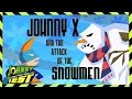 Johnny test 328 johnny x e o ataque dos bonecos de neve  johnny vs dukey