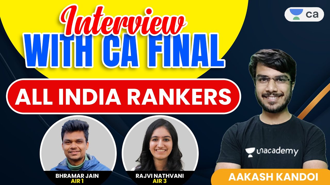 Interview with CA Final - All India Rankers | AIR 1 & AIR 3 | CA Final ...