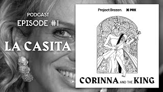 CORINNA & THE KING | Ep 1: La Casita - Juan Carlos I and the Hunting Party (Podcast)