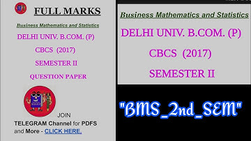 business mathematics and statistics bcom(p) | previous year question paper | 2nd sem | delhi univ.