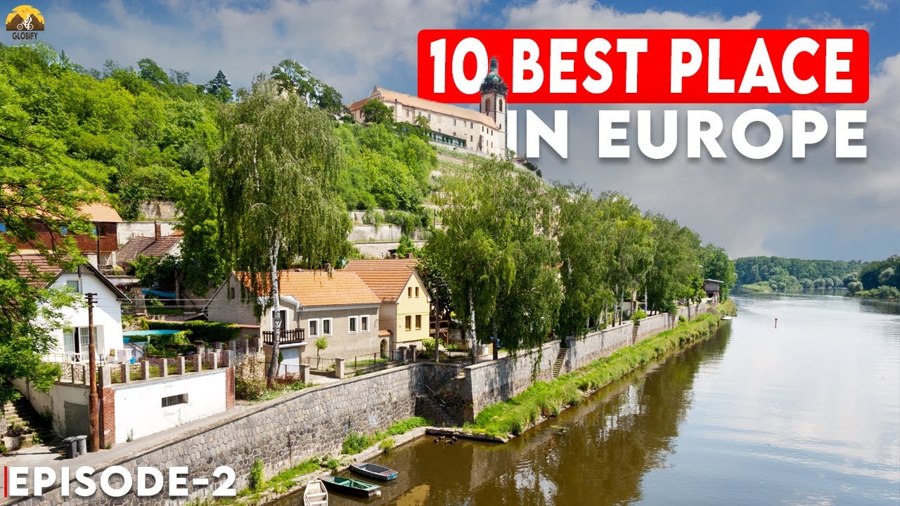 Top 10 Places to Visit in Europe | Hidden Gems & Must-See Destinations ...
