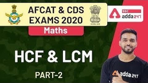 HCF & LCM  (Part-2) | Maths | AFCAT & CDS Exams Preparation 2020