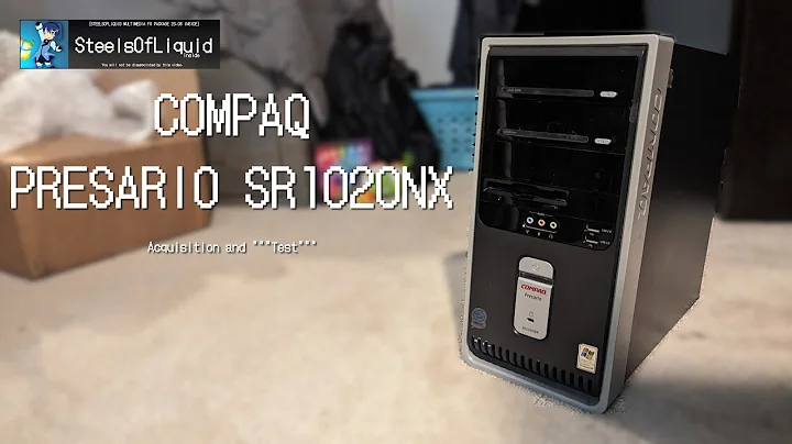 Compaq Presario SR1020NX Acquisition and Test