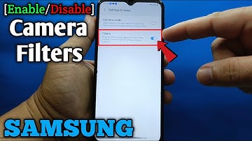 How to enable or disable camera filters on Samsung Galaxy A02 | Settings to Keep