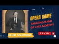 This Magic of Morphy | Most incredible game of chess history #chess #gaming @Masihagames