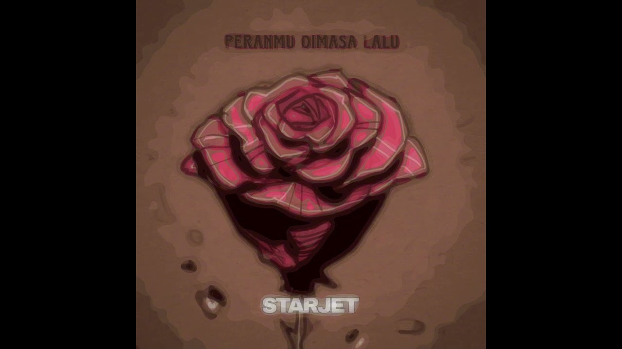 STARJET - Peranmu Dimasa Lalu (Official Music)