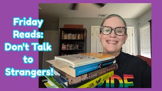 Friday Reads: Dont Talk to Strangers! @readandre-read