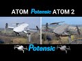 POTENSIC ATOM 2 vs ATOM   Mini vidéo test