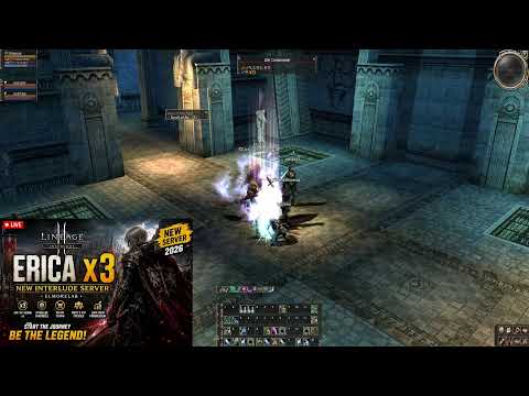 🔥 Lineage 2 ERICA x3 – NEW INTERLUDE SERVER 2026 | ElmoreLab START