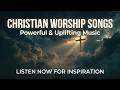 Deep Soaking Worship Music - Powerful Christian Worship Songs 2026 | Prayer Background Music
