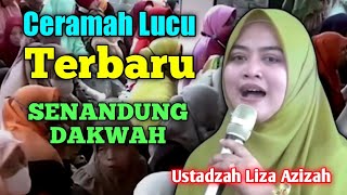 Ceramah Lucu Terbaru ● Senandung Dakwah | Ustadzah Liza Azizah