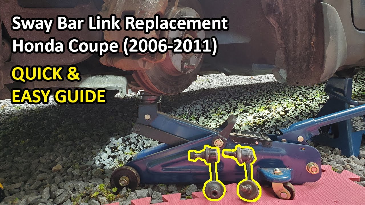 HOW TO REPLACE Front Sway Bar Link! - 8TH GEN Honda Civic (2006-2011 ...