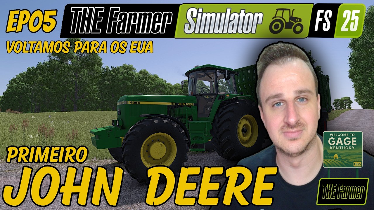 FARMING SIMULATOR 25 - GAGE KENTUCKY | PRIMEIRO JOHN DEERE | MP | PC | EP05
