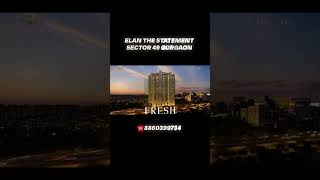 ELAN THE STATEMENT SECTOR 49 GURGAON. #ELANTHESTATEMENT #gurgaon #realestategurgaon #trending #new