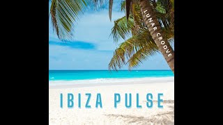 Lunar Croove - Ibiza Pulse