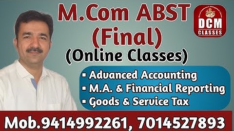 M.Com ABST Final Year | Online Class | Online M.Com Classes| DCM CLASSES