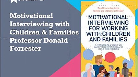 Motivational Interviewing for Children & Families