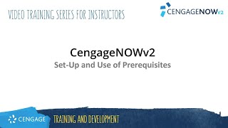CengageNOWv2: Setup and Use of Prerequisites