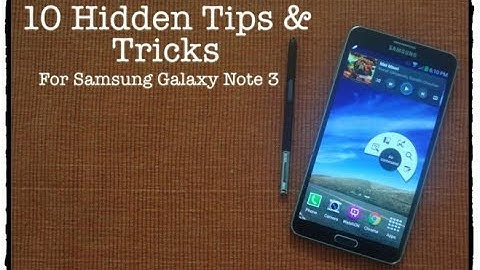 10 Hidden Tips and Tricks for Samsung Galaxy Note 3