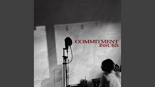 Commitment Issues