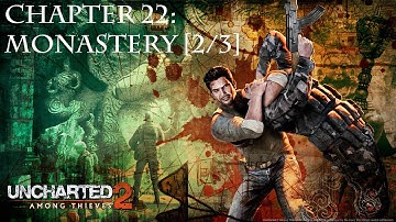 Uncharted 2 Brutal Difficulty Walkthrough - Chapter 22: The Monastery [2/3]
