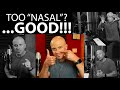 "They (or I) Sound Too Nasal"... PLEASE STOP SAYING THIS!! (Nasal is the key to GREAT singing!!)