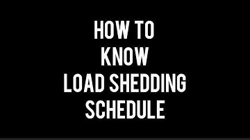 How to know the Load Shedding Schedule of your area