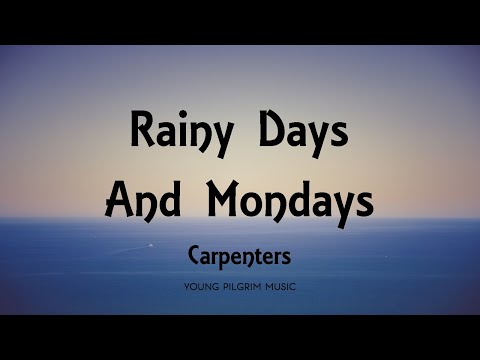 Rainy Days and Mondays and a Montage