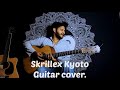 DUBSTEP ON ACOUSTIC GUITAR - SKRILLEX(kyoto) | GUITAR COVER #skrillex #dubstep