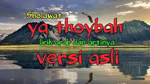 lirik sholawat ya thoybah arab dan artinya lengkap versi terbaru.