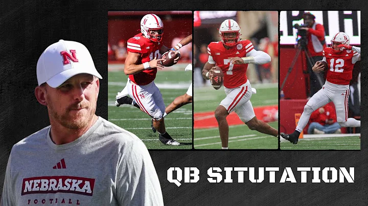 NEBRASKA'S QUARTERBACK SITUATION