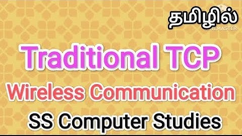 Traditional TCP|wireless Communication,#sscomputerstudies,#traditional,#tcp,#wireless,#communication