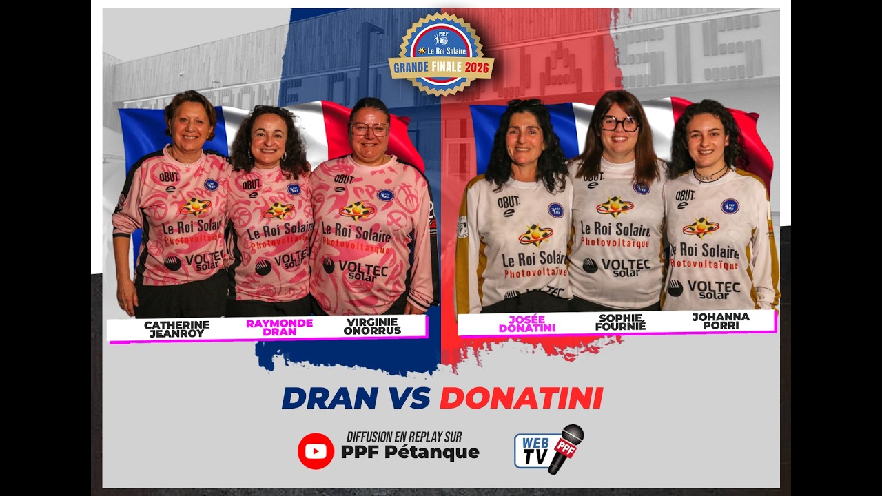 Miniature : GRANDE FINALE PPF 2026 - DAMES - POULE 2 PARTIE 1 : DRAN vs DONATINI