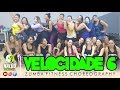 VELOCIDADE 6 - Zumba - Merengue - Naldo Zumba e Cia