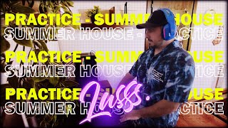 Summer House Mix by LUSSS. | BEGINNER SESSION Vol. II