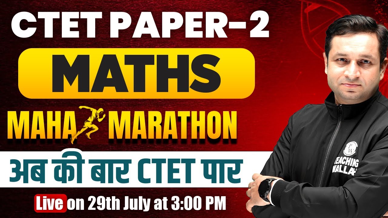 Maths for CTET Paper 2 | Maths Marathon for CTET-2 | Complete Maths for ...