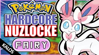 Pokémon X Hardcore Nuzlocke with the newest Type: FAIRY!  (No items, No overleveling)