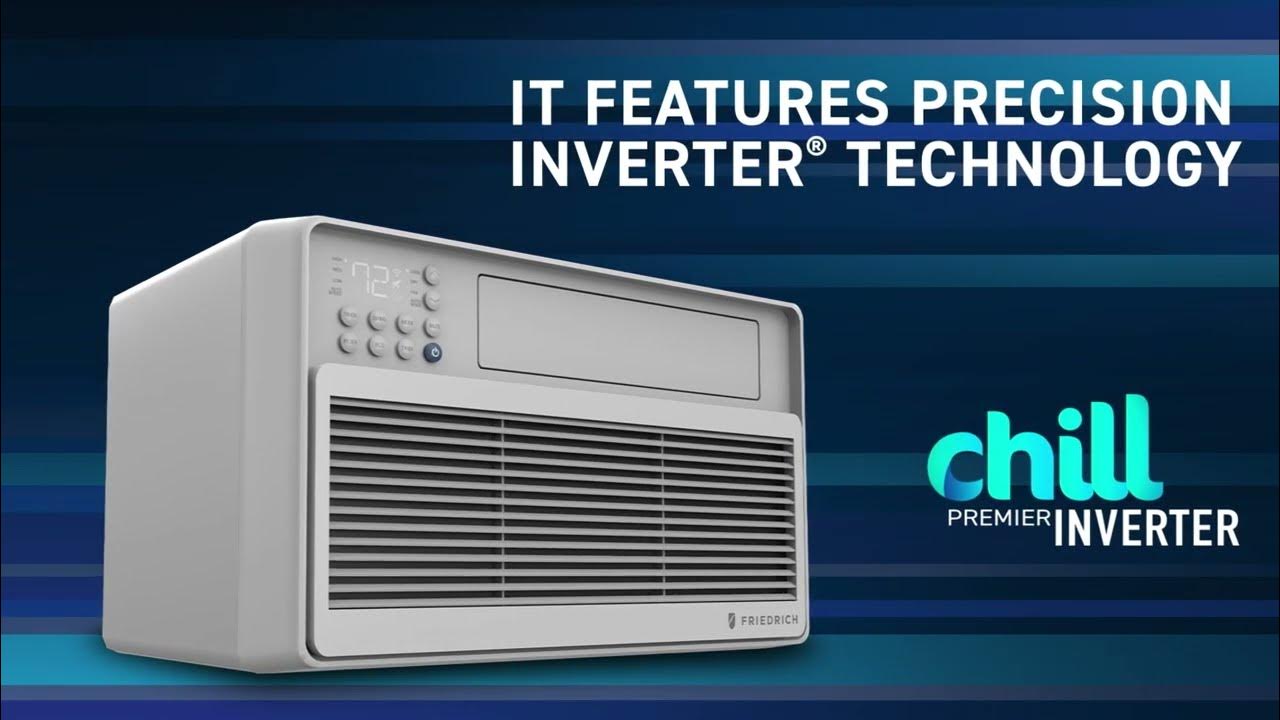 Introducing the All New Friedrich Chill Premier Inverter YouTube